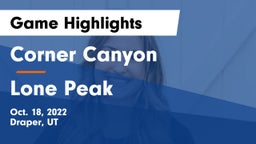 Corner Canyon  vs Lone Peak Game Highlights - Oct. 18, 2022