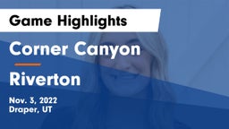Corner Canyon  vs Riverton Game Highlights - Nov. 3, 2022
