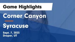 Corner Canyon  vs Syracuse  Game Highlights - Sept. 7, 2023