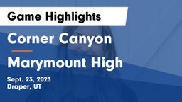 Corner Canyon  vs Marymount High Game Highlights - Sept. 23, 2023
