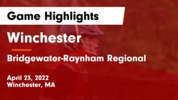 Winchester  vs Bridgewater-Raynham Regional  Game Highlights - April 23, 2022