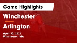 Winchester  vs Arlington  Game Highlights - April 30, 2022