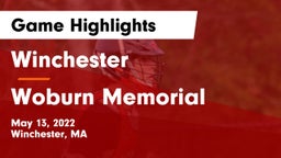 Winchester  vs Woburn Memorial  Game Highlights - May 13, 2022