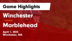 Winchester  vs Marblehead  Game Highlights - April 1, 2023