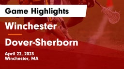 Winchester  vs Dover-Sherborn  Game Highlights - April 22, 2023
