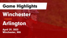 Winchester  vs Arlington  Game Highlights - April 29, 2023