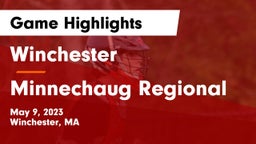 Winchester  vs Minnechaug Regional  Game Highlights - May 9, 2023