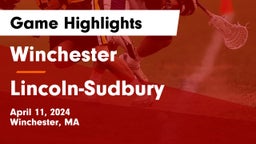 Winchester  vs Lincoln-Sudbury  Game Highlights - April 11, 2024