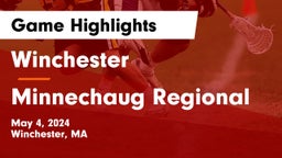 Winchester  vs Minnechaug Regional  Game Highlights - May 4, 2024