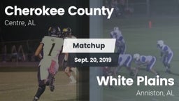 Matchup: Cherokee County vs. White Plains  2019
