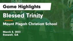 Blessed Trinity  vs Mount Pisgah Christian School Game Highlights - March 8, 2022