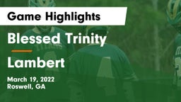 Blessed Trinity  vs Lambert  Game Highlights - March 19, 2022