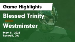 Blessed Trinity  vs Westminster  Game Highlights - May 11, 2022