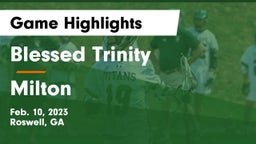 Blessed Trinity  vs Milton  Game Highlights - Feb. 10, 2023