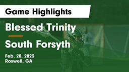 Blessed Trinity  vs South Forsyth  Game Highlights - Feb. 28, 2023