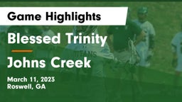 Blessed Trinity  vs Johns Creek  Game Highlights - March 11, 2023