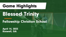 Blessed Trinity  vs Fellowship Christian School Game Highlights - April 14, 2023