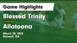 Blessed Trinity  vs Allatoona  Game Highlights - March 28, 2024