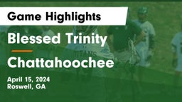 Blessed Trinity  vs Chattahoochee  Game Highlights - April 15, 2024