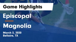 Episcopal  vs Magnolia  Game Highlights - March 3, 2020