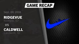 Recap: Ridgevue vs. Caldwell  2016