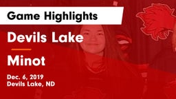 Devils Lake  vs Minot  Game Highlights - Dec. 6, 2019