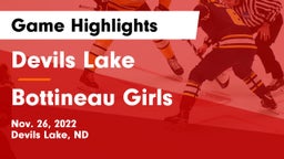 Devils Lake  vs Bottineau Girls Game Highlights - Nov. 26, 2022
