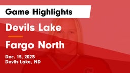 Devils Lake  vs Fargo North  Game Highlights - Dec. 15, 2023