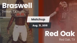 Matchup: Braswell  vs. Red Oak  2018
