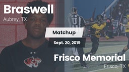 Matchup: Braswell  vs. Frisco Memorial  2019
