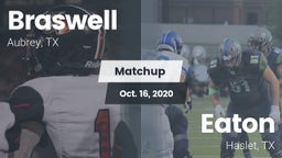 Matchup: Braswell  vs. Eaton  2020