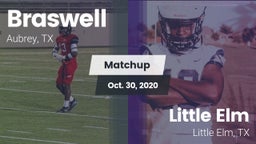 Matchup: Braswell  vs. Little Elm  2020