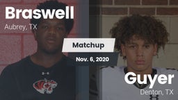 Matchup: Braswell  vs. Guyer  2020
