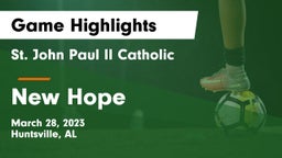 St. John Paul II Catholic  vs New Hope  Game Highlights - March 28, 2023