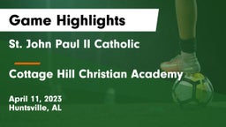 St. John Paul II Catholic  vs Cottage Hill Christian Academy Game Highlights - April 11, 2023