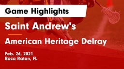 Saint Andrew's  vs American Heritage Delray Game Highlights - Feb. 26, 2021