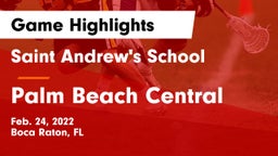 Saint Andrew's School vs Palm Beach Central  Game Highlights - Feb. 24, 2022