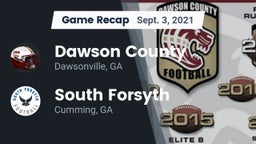 Recap: Dawson County  vs. South Forsyth  2021