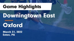 Downingtown East  vs Oxford  Game Highlights - March 31, 2022