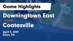 Downingtown East  vs Coatesville  Game Highlights - April 5, 2022