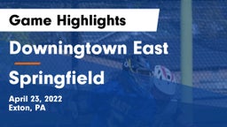 Downingtown East  vs Springfield  Game Highlights - April 23, 2022