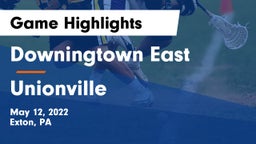 Downingtown East  vs Unionville  Game Highlights - May 12, 2022