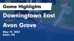 Downingtown East  vs Avon Grove  Game Highlights - May 19, 2022