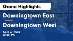 Downingtown East  vs Downingtown West  Game Highlights - April 27, 2023