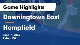 Downingtown East  vs Hempfield  Game Highlights - June 7, 2023