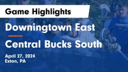 Downingtown East  vs Central Bucks South  Game Highlights - April 27, 2024