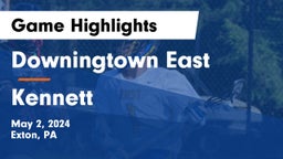 Downingtown East  vs Kennett  Game Highlights - May 2, 2024