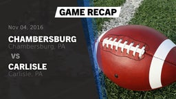 Recap: Chambersburg  vs. Carlisle  2016