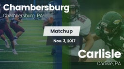 Matchup: Chambersburg High Sc vs. Carlisle  2017