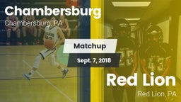 Matchup: Chambersburg High Sc vs. Red Lion  2018